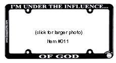 I'm Under The Influence... Of God