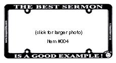 The Best Sermon Is A Good Example!